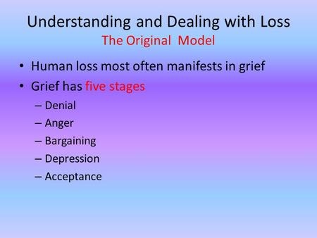 Understanding and Dealing with Loss The Original Model