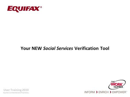 Your NEW Social Services Verification Tool