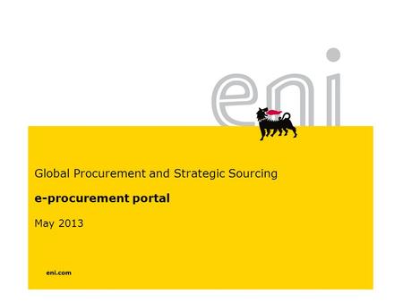 Global Procurement and Strategic Sourcing e-procurement portal May 2013.