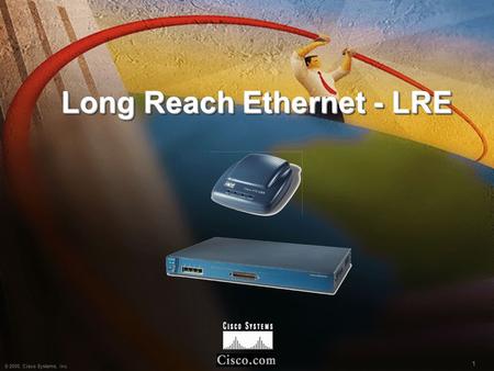 Long Reach Ethernet - LRE