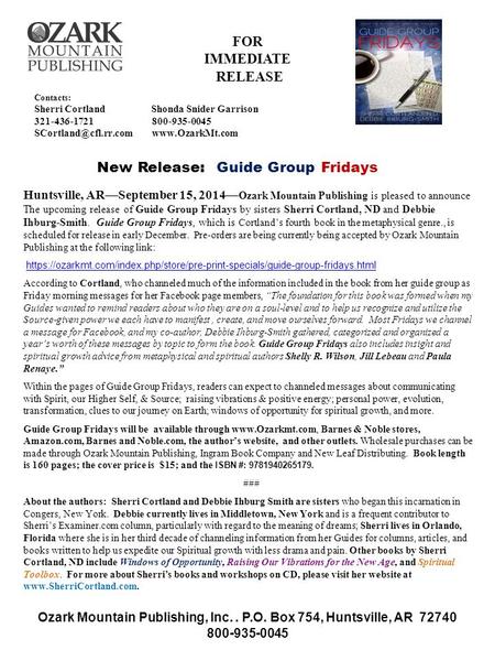 Contacts: Sherri Cortland Shonda Snider Garrison 321-436-1721 800-935-0045  New Release: Guide Group Fridays FOR IMMEDIATE.