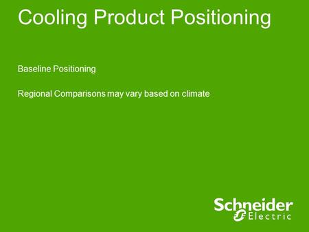 Cooling Product Positioning