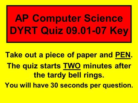 AP Computer Science DYRT Quiz Key