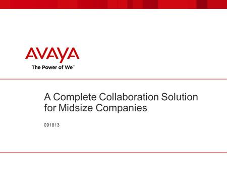 A Complete Collaboration Solution for Midsize Companies 091813.