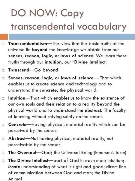 DO NOW: Copy transcendental vocabulary