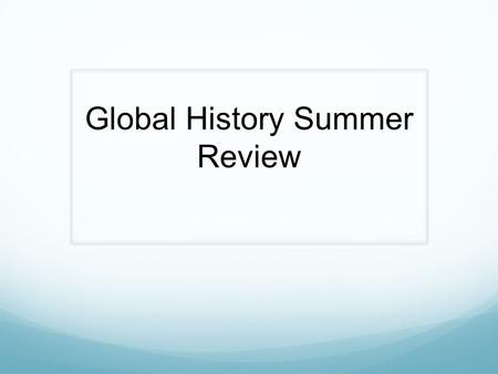 Global History Summer Review. Unit 11 - Absolutism.