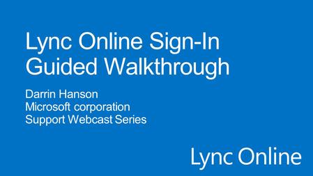 Lync Online Sign-In Guided Walkthrough