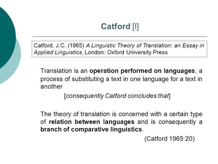 [consequently Catford concludes that]