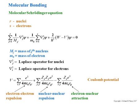 Molecular Bonding Molecular Schrödinger equation