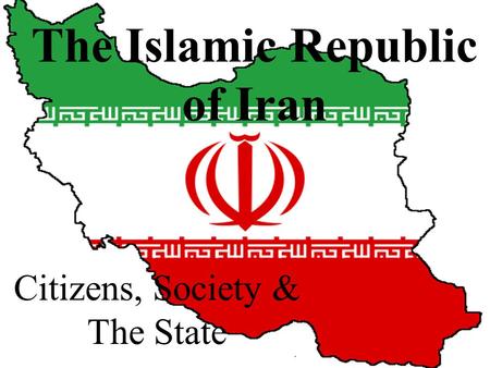 The Islamic Republic of Iran