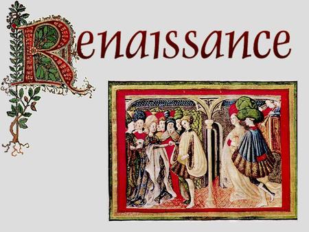 When was the Renaissance?