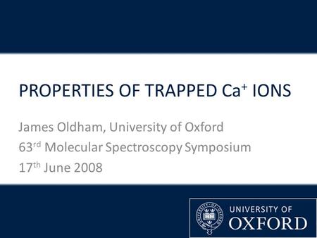 PROPERTIES OF TRAPPED Ca+ IONS