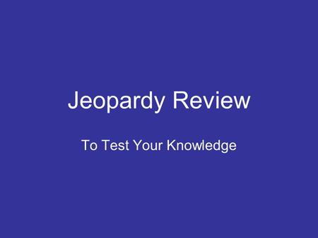 Jeopardy Review To Test Your Knowledge. Categories Apostrophes –100, 200, 300, 400, 500100200300400 500 Pronoun-antecedent agreement –100, 200, 300, 400,
