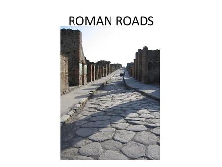 ROMAN ROADS.
