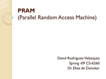 PRAM (Parallel Random Access Machine)