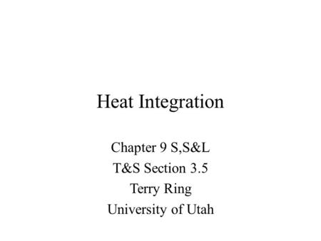 Chapter 9 S,S&L T&S Section 3.5 Terry Ring University of Utah