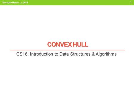 CS16: Introduction to Data Structures & Algorithms