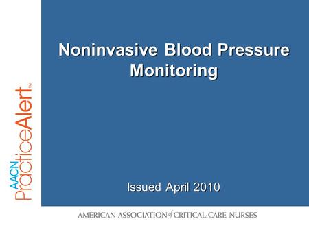 Noninvasive Blood Pressure Monitoring Issued April 2010.