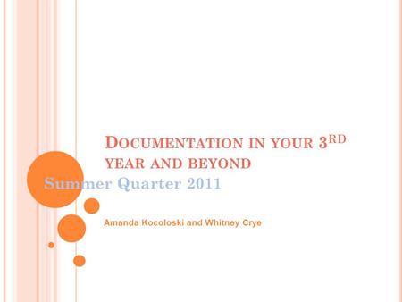 Documentation in your 3rd year and beyond