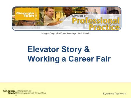 Elevator Story & Working a Career Fair Experience That Works!