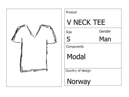 Product V NECK TEE Size Gender SMan Components Modal Country of design Norway.
