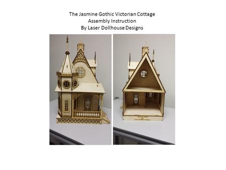The Jasmine Gothic Victorian Cottage Assembly Instruction