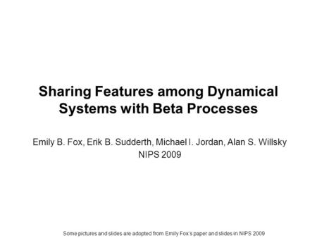 Sharing Features among Dynamical Systems with Beta Processes