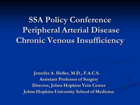 Jennifer A. Heller, M.D., F.A.C.S. Assistant Professor of Surgery
