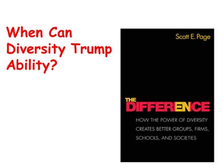 When Can Diversity Trump Ability?