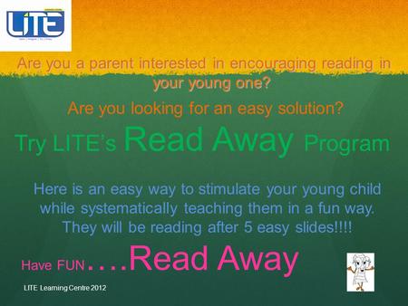 Try LITE’s Read Away Program