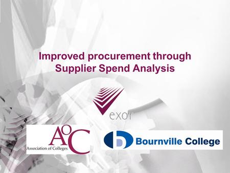 Improved procurement through Supplier Spend Analysis.