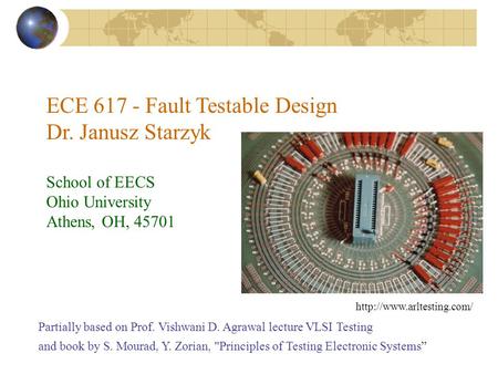 ECE Fault Testable Design Dr. Janusz Starzyk