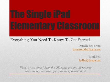 The Single iPad Elementary Classroom Everything You Need To Know To Get Started… Danelle Brostrom Wini Bell Want.