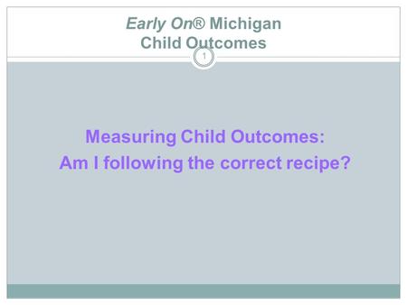 Early On® Michigan Child Outcomes