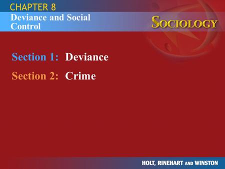 Section 1: Deviance Section 2: Crime CHAPTER 8