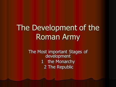 The Development of the Roman Army