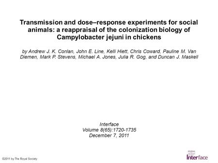 Transmission and dose–response experiments for social animals: a reappraisal of the colonization biology of Campylobacter jejuni in chickens by Andrew.