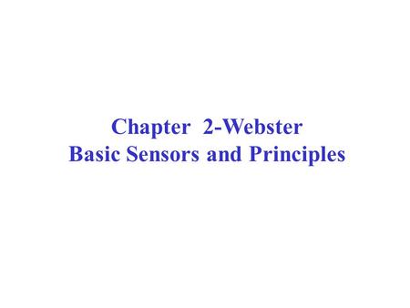Basic Sensors and Principles