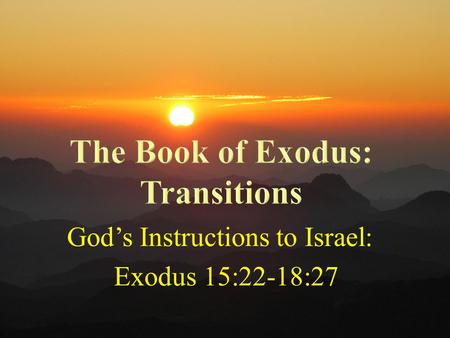 The Book of Exodus: Transitions