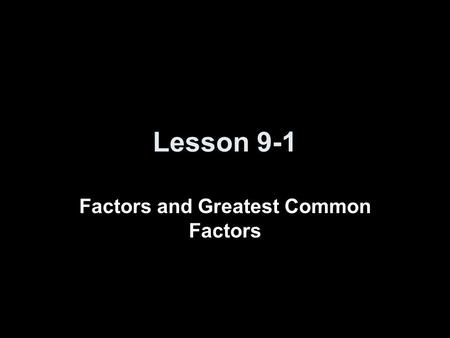 Factors and Greatest Common Factors