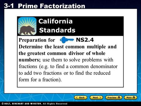 Preparation for NS2.4 Determine the least common multiple and the greatest common divisor of whole numbers; use them to solve problems.