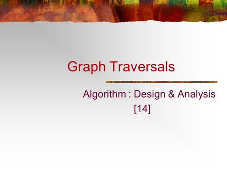 Algorithm : Design & Analysis [14]