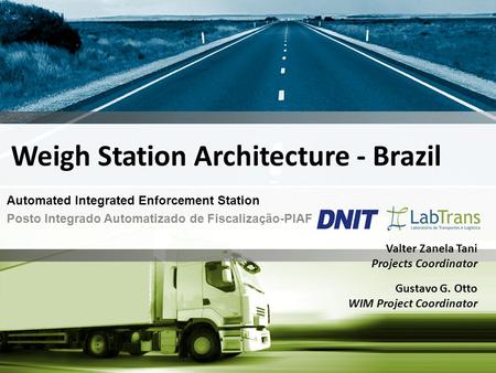 Weigh Station Architecture - Brazil Automated Integrated Enforcement Station Posto Integrado Automatizado de Fiscalização-PIAF Valter Zanela Tani Projects.