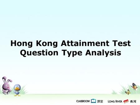 Hong Kong Attainment Test Question Type Analysis.