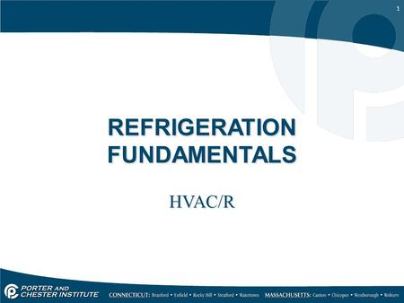 1 REFRIGERATION FUNDAMENTALS HVAC/R. 2 SOLDERING & BRAZING When and why; –When an A/C or refrigeration system is entered, it must be properly sealed –Although.