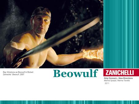 Beowulf Ray Winstone as Beowulf in Robert Zemeckis’ Beowulf, 2007.