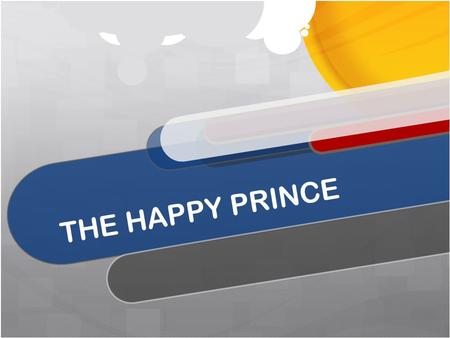 THE HAPPY PRINCE. FIND THE MISTAKES AND CORRECT THEM.