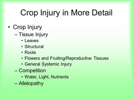 Crop Injury in More Detail