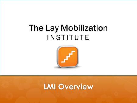 The Lay Mobilization inSTITUTE