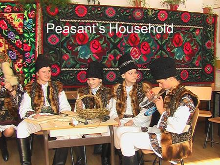 Peasant’s Household. PH includes the buildings that have as main horpose human housing, clothing preservation and the storage of food. They include also.
